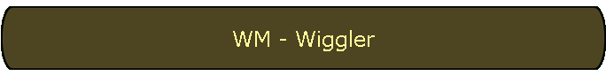 WM - Wiggler