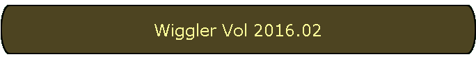 Wiggler Vol 2016.02